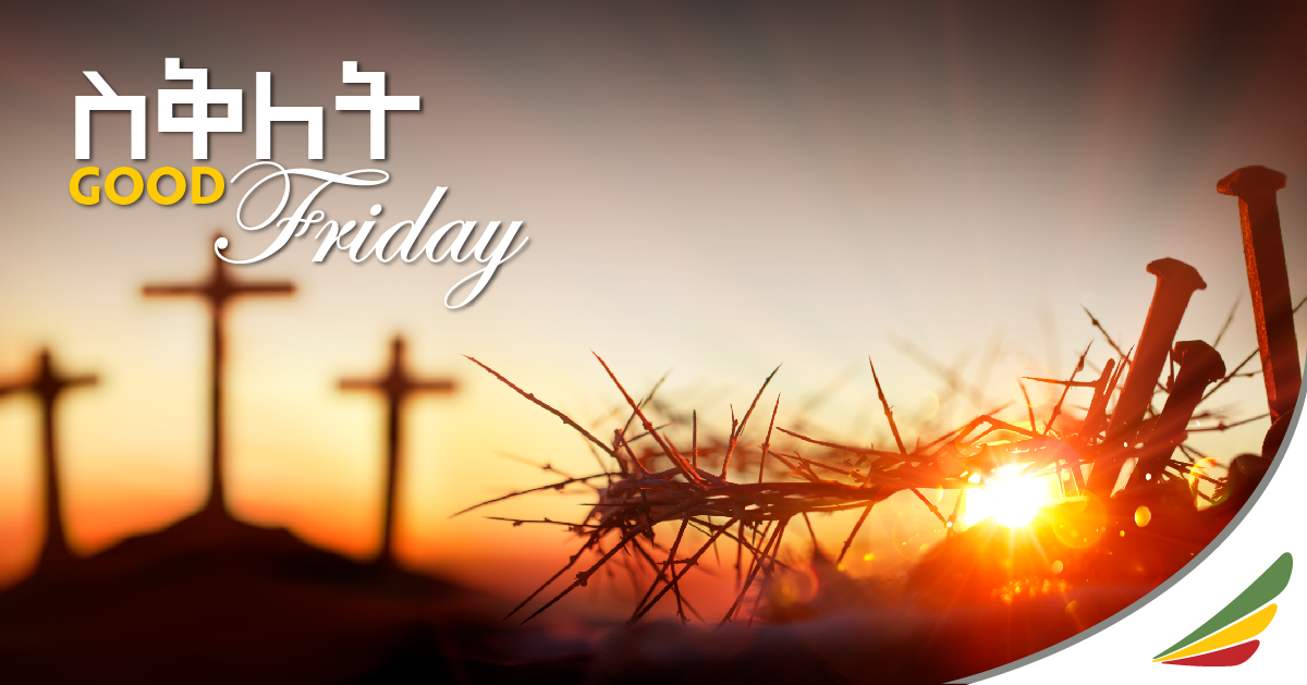 Wishing you a blessed Good Friday!
#EthiopianAirlines