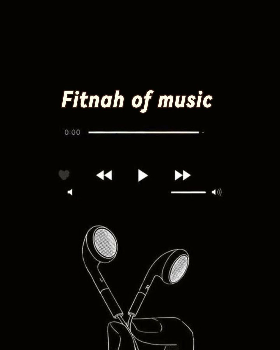 The Fitnah Of Music. (A habit most of us are finding extremely difficult to quit. May Allah forgive us) THREAD