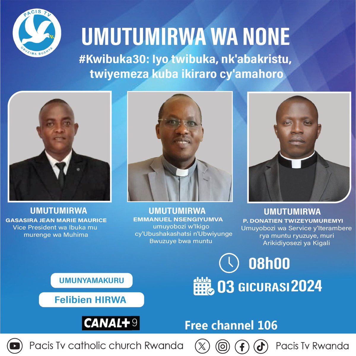 UMUTUMIRWA WA NONE
#Kwibuka30: lyo twibuka, nk'abakristu,
twiyemeza kuba ikiraro cy'amahoro. 

Ni mukanya 🔴LIVE kuri @pacis_tv 
Ntimucikwe!