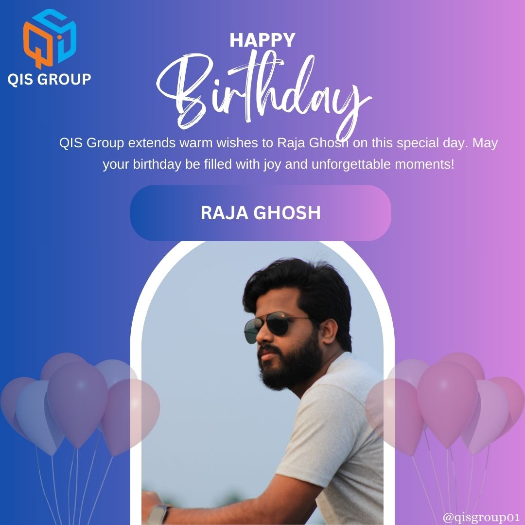 🎉 Happy Birthday, Raja Ghosh! 🎂✨

QIS Group extends warm birthday wishes to Raja Ghosh. May your day be filled with joy, laughter, and unforgettable moments!

#QISGroup #QISIndia #QualityInternationalServices #HappyBirthday #CelebrationTime #QISFamily #BirthdayCelebration