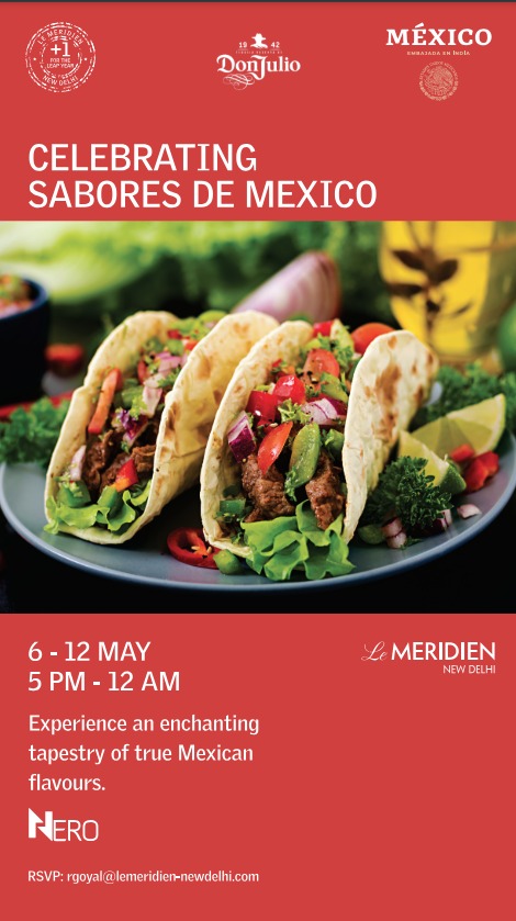 #DelhiFoodies🥳 Get ready to enjoy luscious drinks and mouthwatering 🇲🇽 dishes at 'Celebrating Sabores de México', a week-long fiesta honoring #Mexican gastronomy! Don't miss out! 🍸🌮🥑🫔🌶️ @swarupa007 🗓️ May 6-12 🕔 5 pm- 12 am 📍Nero, @LeMeridienND