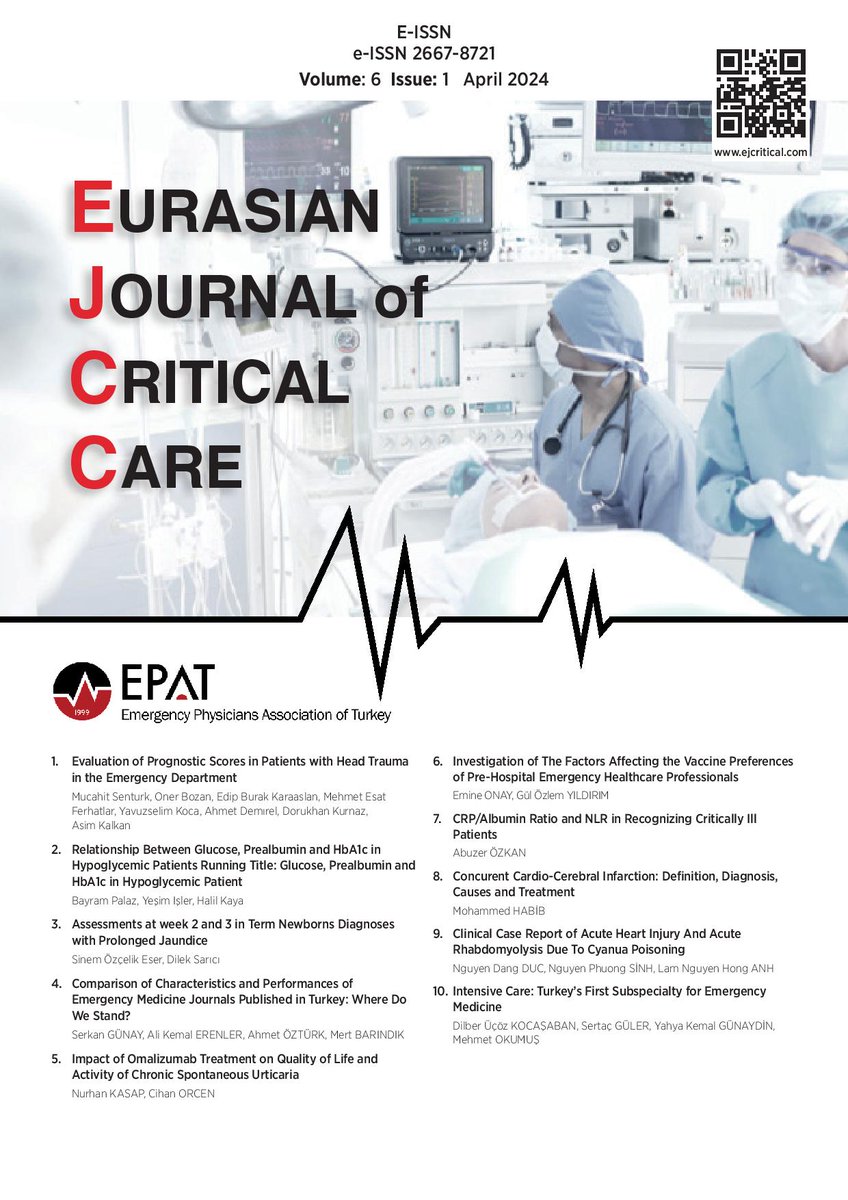 E-ISSN 2667-8721 Volume: 6 Issue: 1 April 2024
Eurasian Journal of Critical Care (Eurasian J Crit Care) #atuder #epat #ejcc #acil #aciltıp #criticalcare