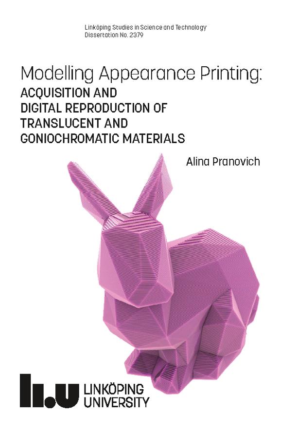 Ph.D. defence : Alina Pranovich, Modelling appearance printing Friday 3 May, 09:15 in K3, Kåkenhus, Campus Norrköping, Norrköping urn.kb.se/resolve?urn=ur… #LiU