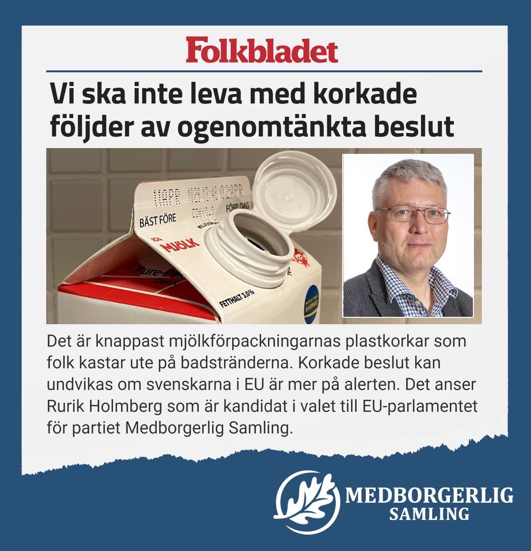 VI SKA INTE LEVA MED KORKADE FÖLJDER AV OGENOMTÄNKTA BESLUT

Det är knappast mjölkförpackningarnas plastkorkar som folk kastar ute på badstränderna. Korkade beslut kan undvikas om svenskarna i EU är mer på alerten. Det skriver Rurik Holmberg, som är kandidat nummer 10 för MED i…