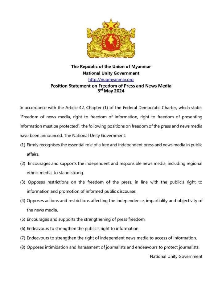 The Republic of the Union of Myanmar National Unity Government nugmyanmar.org Position Statement on Freedom of Press and News Media 3rd May 2024 #WhatsHappeningInMyanmar