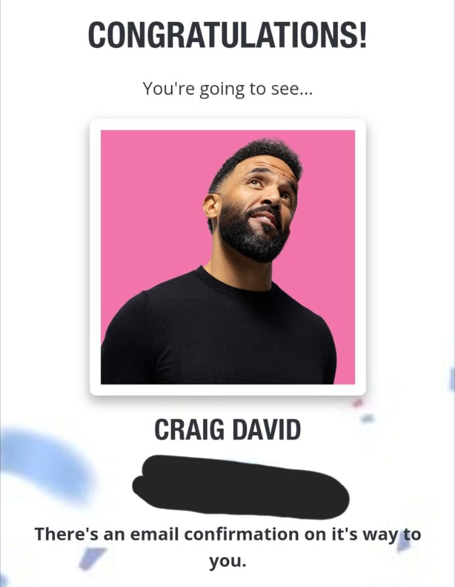My sister has messaged me this morning saying she's sorted my birthday present (early) and I'm going to see @CraigDavid for the 4th time 😁