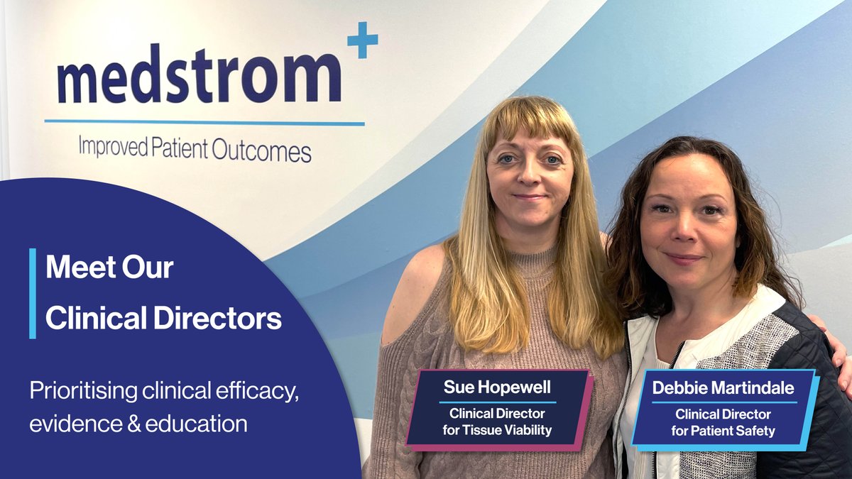 Medstrom's #clinicalfocus is stronger than ever, following a recent addition to our Clinical Director team! 🌟🎓 We're delighted that Debbie and Sue, with extensive clinical expertise, can demonstrate their passion for #patientsafety & #tissueviability 💙 bit.ly/2SIjCO9