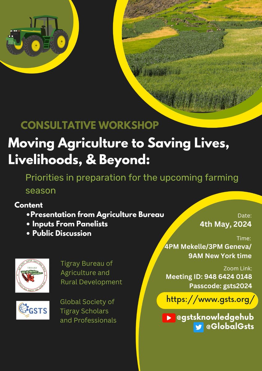 Invitation to a Consultative workshop on the theme: Moving agriculture to save lives, livelihoods & beyond: Priorities in preparation for the upcoming farming season. #Date: Tommorow (Saturday, 4th May, 2024) #Time: 4M (10:00 local time) Mekelle or 3PM Geneva or 9AM New York time
