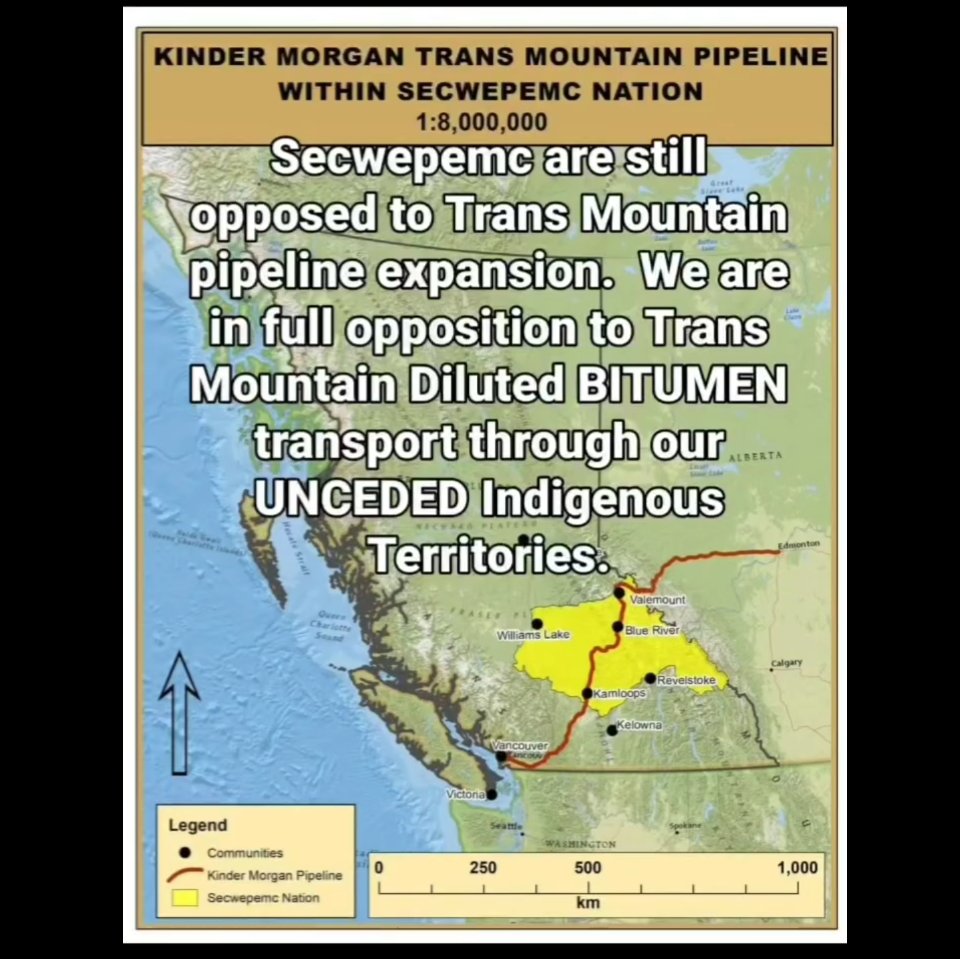 Secwepemc continue to say NO CONSENT for Trans Mountain pipeline to pass through and operate within Secwepemc Territory UNCEDED.