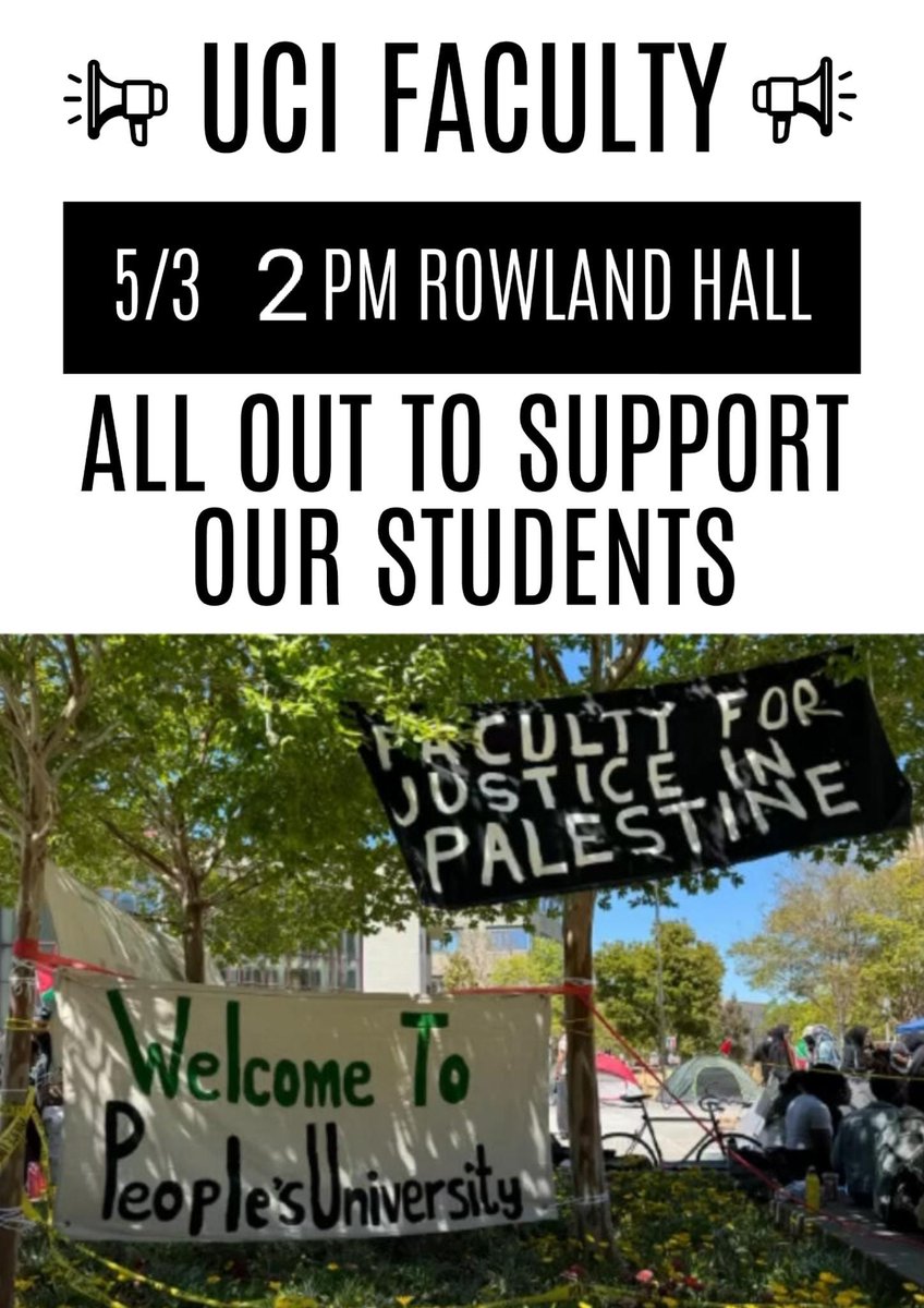 #UCI faculty ALL OUT FOR OUR STUDENTS 5/3 2:00PM at Rowland Hall #UCIntifada #DivestFromIsrael