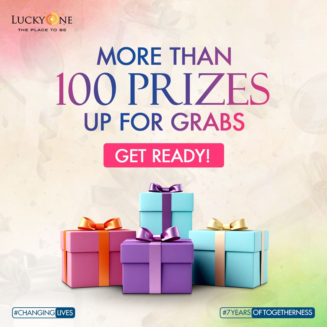 Get ready to celebrate 7 Years of Togetherness with a bang!

Bringing more than 100 exciting prizes for you all!

Stay tuned for more details.
#LuckyOneMall #ThePlaceToBe #SevenYearsOfCelebrations #SevenYearsOfTogetherness #ChangingLives