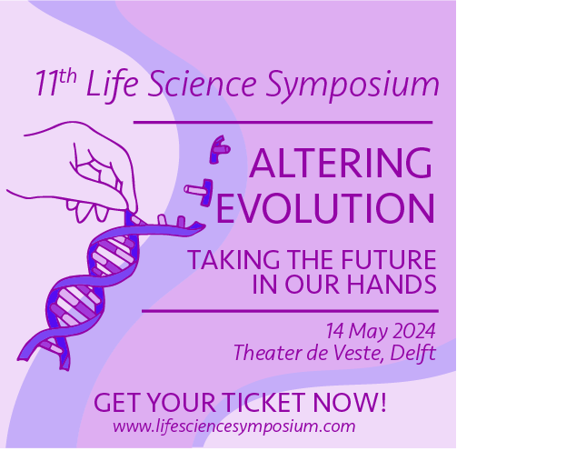Get inspired during the 11th Life Science Symposium 'Altering Evolution: Taking the future in our hands'! 🧬 How do we shape evolution and what are the benefits?

🗓️May 14
📍Theater de Veste, Delft

Tickets include lunch, a goodie bag and drinks: lifesciencesymposium.com/theme/
