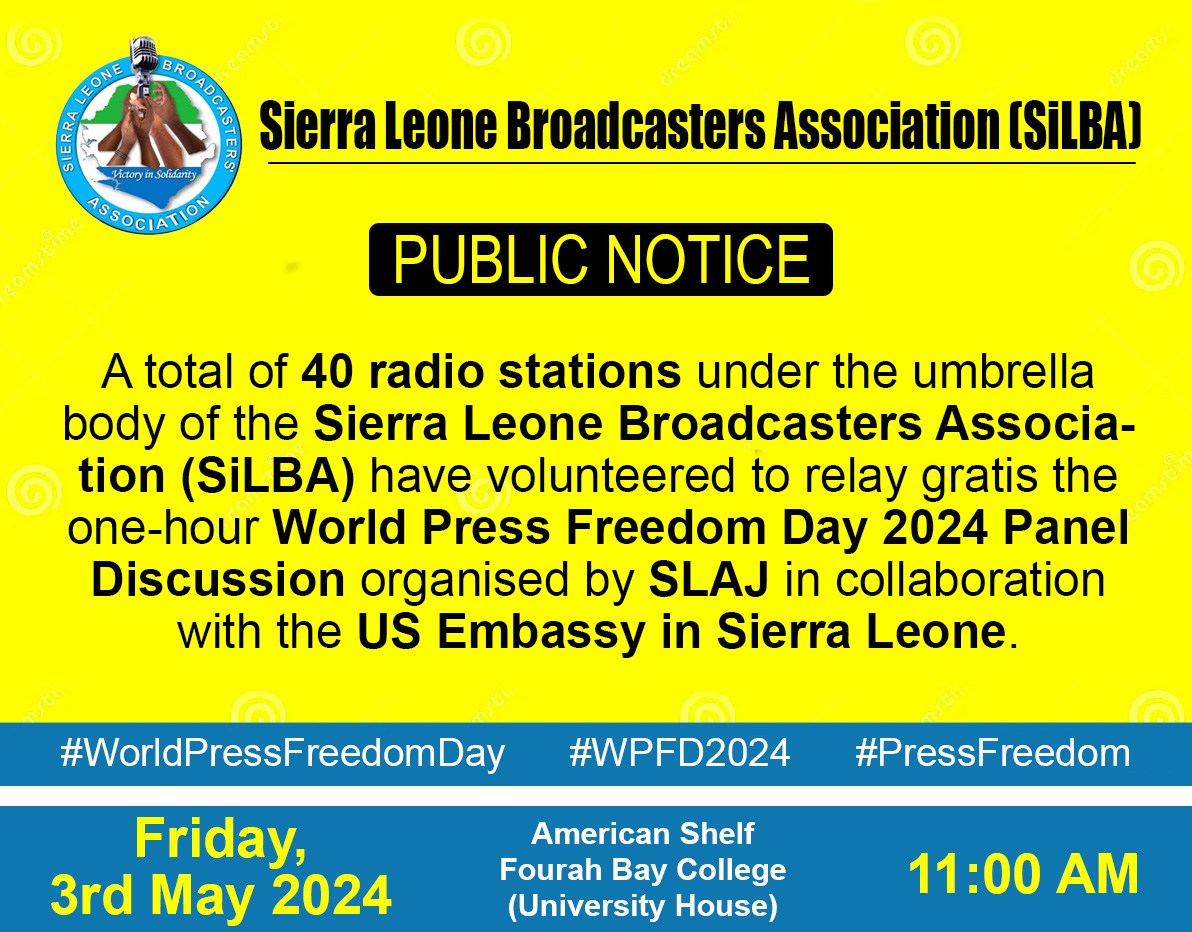 WORLD PRESS FREEDOM DAY 2024 #WorldPressFreedomDay #WPFD2024 #PressFreedom @USEmbFreetown @UKinSierraLeone @EUinSierraLeone @IrlEmbFreetown @Mrcgsl @IFJGlobal @IFJAfrica @MoiceComm @Cee_Bah @SLAJ_Salone @kelvinxlewis @UmaruFofana @slajpresident