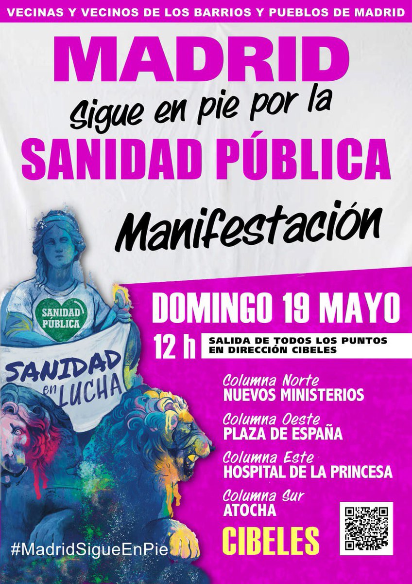Domingo #19Mayo 
12h
#MadridSigueEnPie
4 columnas q salen de:
🔴Nuevos Ministerios 
🔴Plaza España
🔴Hospital de la Princesa 
🔴Atocha
Para ir todas a CIBELES 
#SanidadPública #Derogacion1597 
#FueraEmpresasSanidad