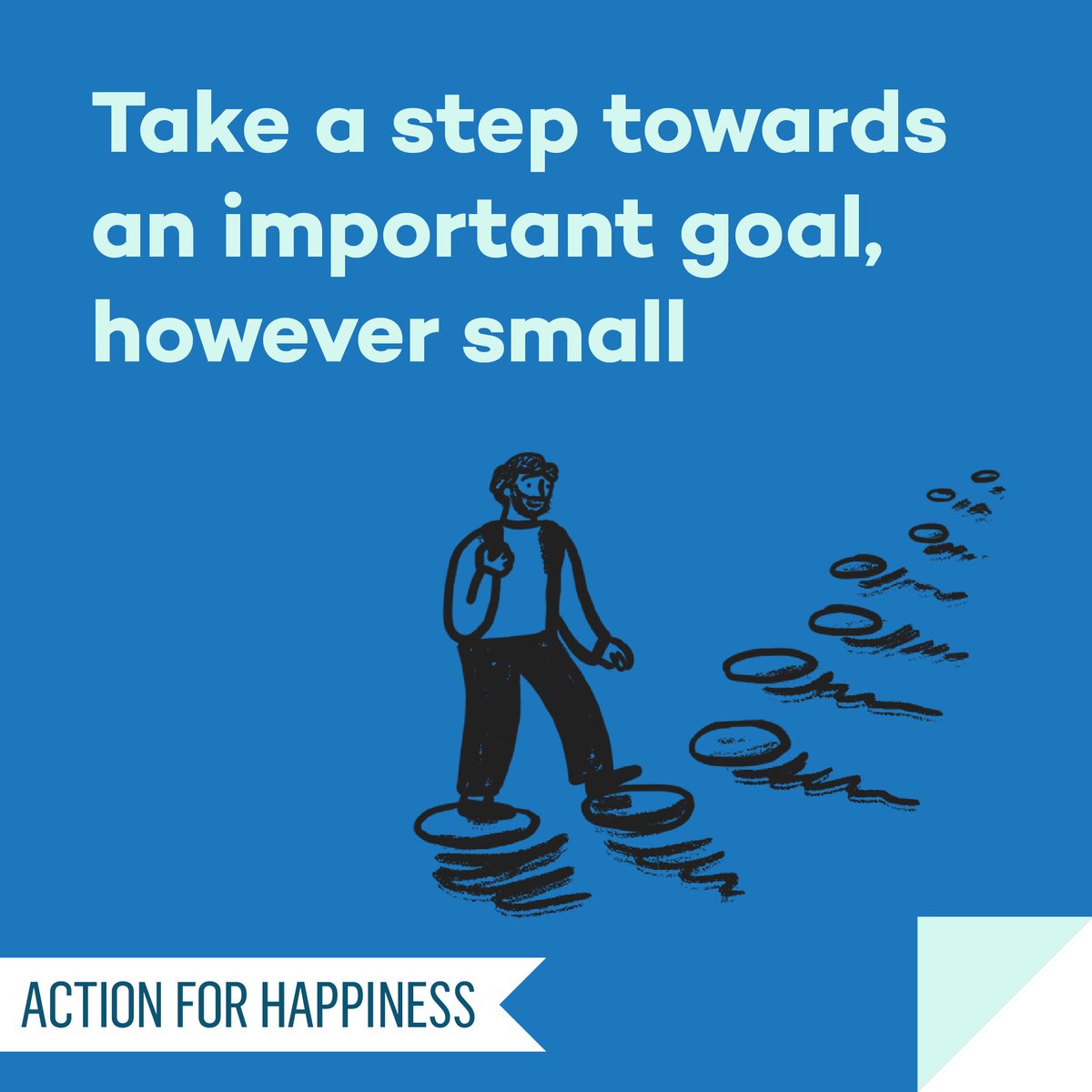 Meaningful May - Day 3: Take a step towards an important goal, however small actionforhappiness.org/meaningful-may #MeaningfulMay