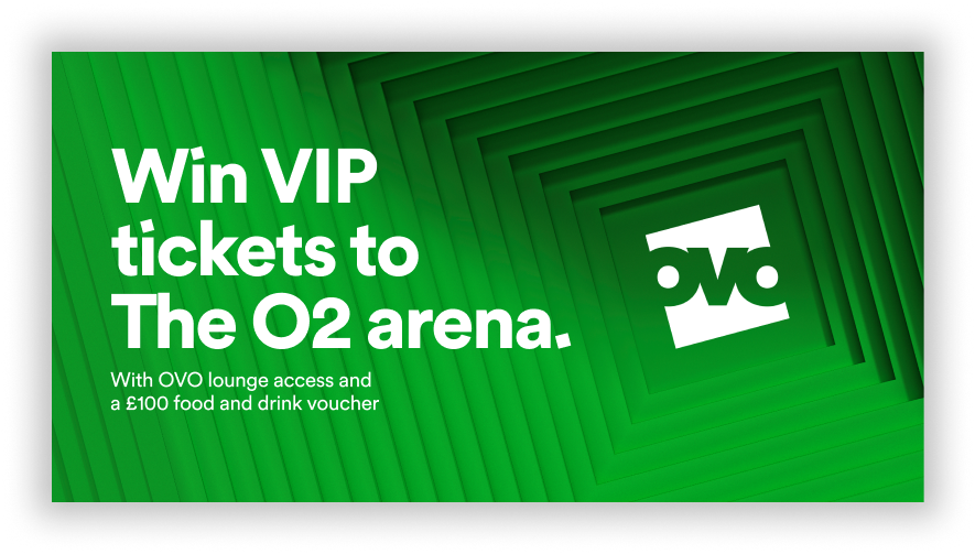 Big news -@OVOEnergy customers now get exclusive access to premium tickets for The O2 arena. It’s all part of OVO Live. To celebrate, OVO is giving away a pair of tickets and a £100 food and drink voucher. T’s & C’s apply. Subject to availability. Enter: ovo-live.com/competitions/t…