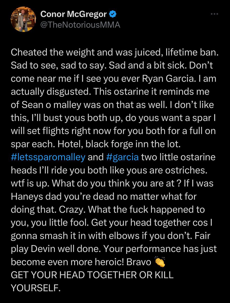 ‼️ Conor McGregor ripping into Ryan Garcia over his positive drugs tests and challenging him to a sparring session: “I am actually disgusted. If I was Haney’s dad, you're dead no matter what for doing that.“