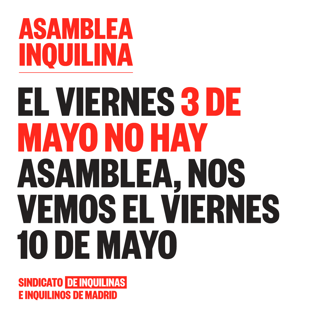 🔴 IMPORTANTE 🔴 ❌️ Esta tarde NO tenemos asamblea inquilina ✔️ ¡Nos vemos el próximo viernes!