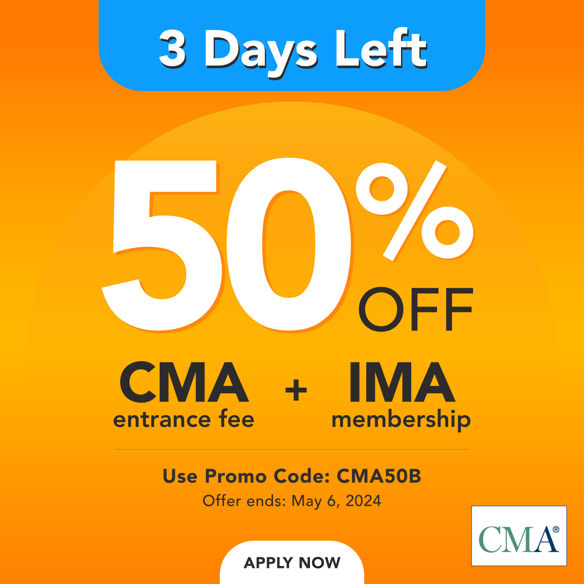 Have you taken advantage of our biggest offer yet? It ends in 3 days!

Save 50% on the CMA entrance fee and the IMA membership using discount code CMA50B.
Offer expires May 6, 2024.

Use promo code CMA50B
Enroll Now: bit.ly/4aZhgxl

#SpecialOffer #IMA #Promo