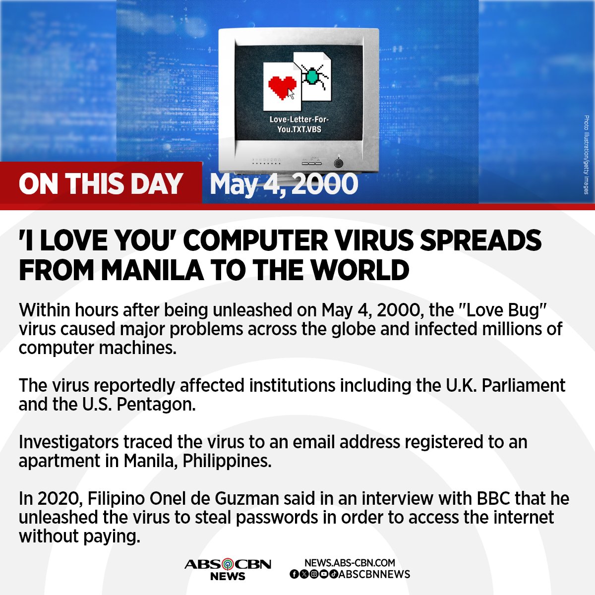 #OnThisDay in 2000: Mula sa Maynila ay kumalat sa iba't ibang panig ng mundo ang 'I love you' virus at nakaapekto sa milyon-milyong computer.