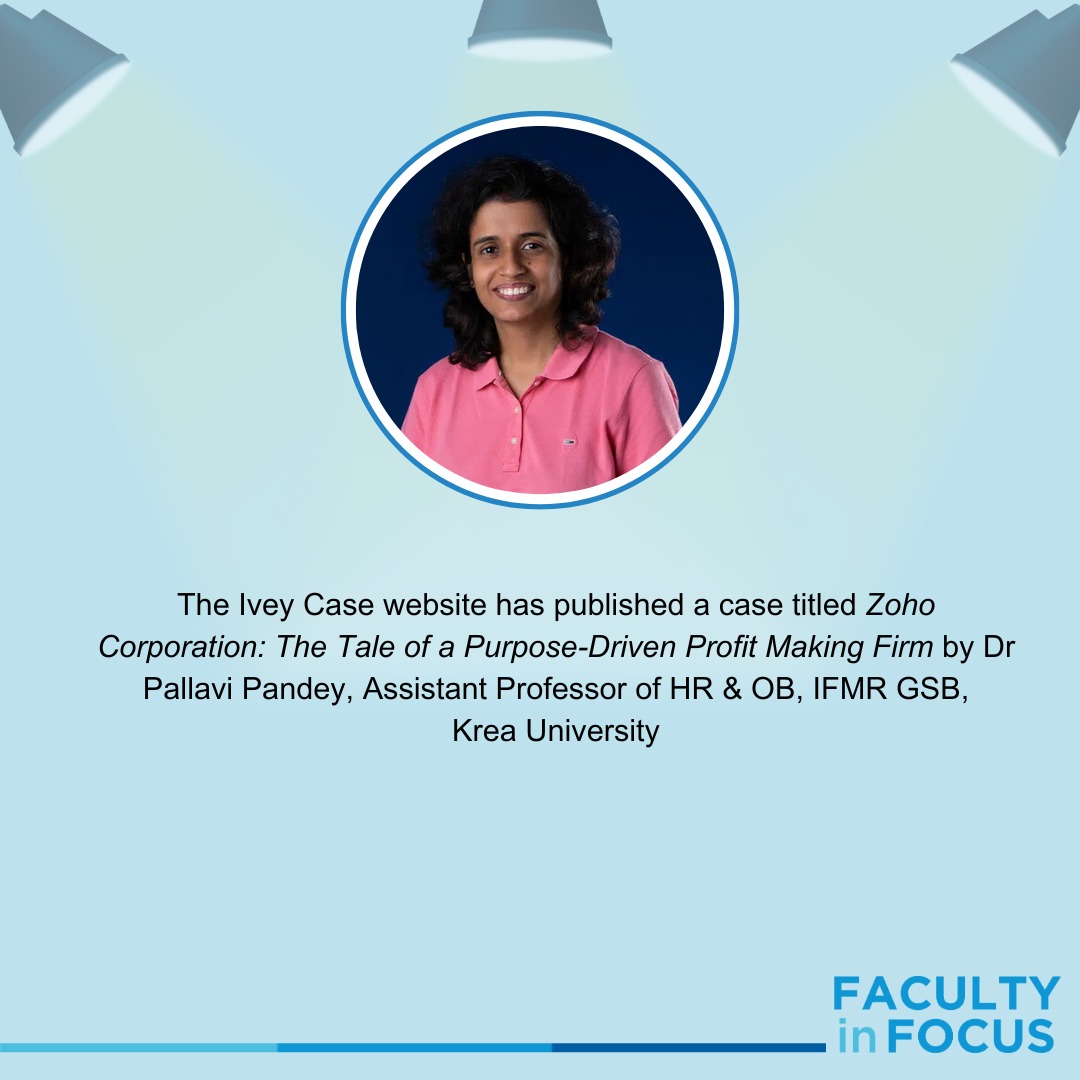 The Ivey Case website has published a case titled Zoho Corporation: The Tale of a Purpose-Driven Profit Making Firm by Dr Pallavi Pandey, Assistant Professor of HR & OB, IFMR GSB, #KreaUniversity. Access the link to the case here: iveypublishing.ca/s/product/zoho… #IFMRGSB #IFMR #GSB