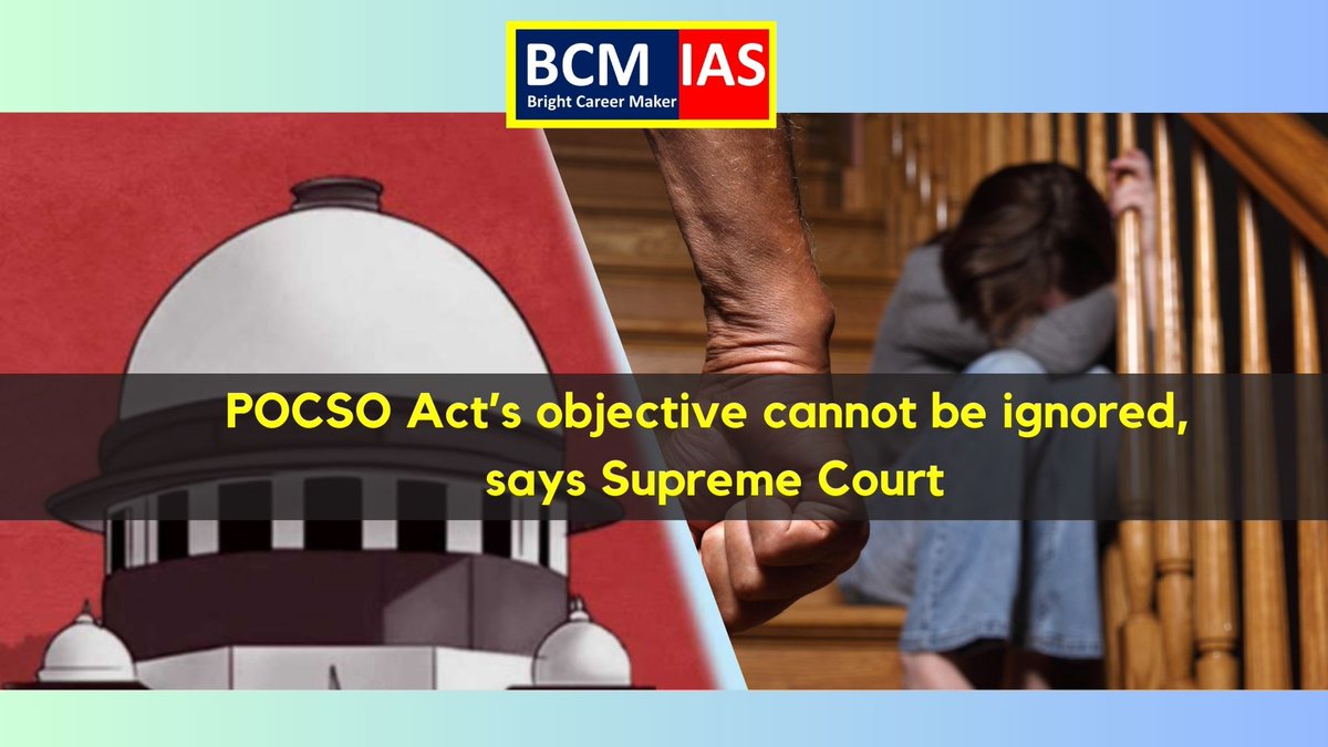 Supreme Court on POCSO Act- brightcareermaker.com/blog-detail/po… 

'🚨This ruling underscores the judiciary's commitment to protecting the most vulnerable members of society. 

#UPSCPreparation #POCSOAct #ChildRights #SupremeCourtIndia #IASCoaching'