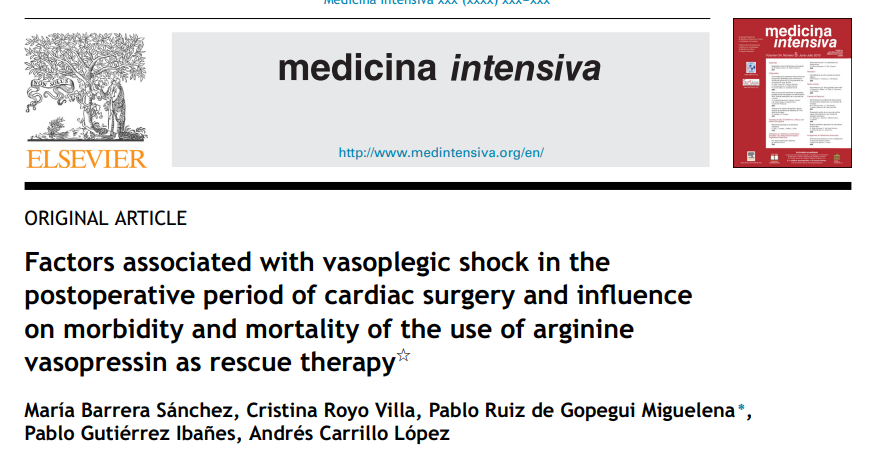 Factors associated with vasoplegic shock in the postoperative period of cardiac surgery and influence on morbidity and mortality of the use of arginine vasopressin as rescue therapy medintensiva.org//en-factors-as…
