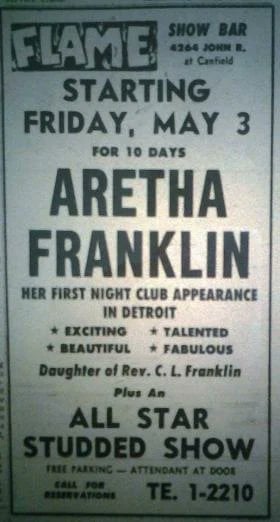 On this day in 1963: @ArethaFranklin kicks off a 10-day engagement at the Flame Show Bar on John R. Street at Canfield. It is her 'first night club appearance!'