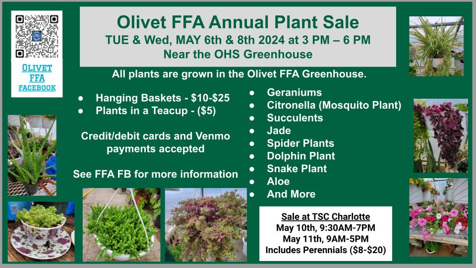 FFA Annual Plant Sale!! Help Support the FFA. Majority of plants were grown in the OHS Greenhouse.