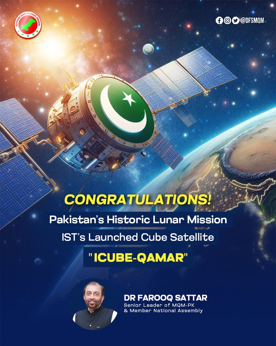 Congratulations! Pakistan's Historic lunar Mission institute of Space technology Launched Cube Satellite 'ICUBE-QAMAR' #MQMPakistan #PakistanLunarMission