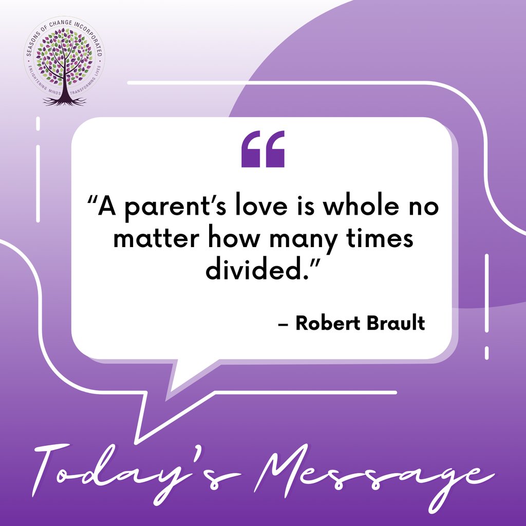 Through every stumble and success, a parent's love knows no bounds.  Their unwavering support and endless encouragement light our paths even in the darkest moments.

#SeasonsOfChangeInc #SeasonsChangers #enlighteningmindstransforminglives #UnconditionalLove #FamilyForever