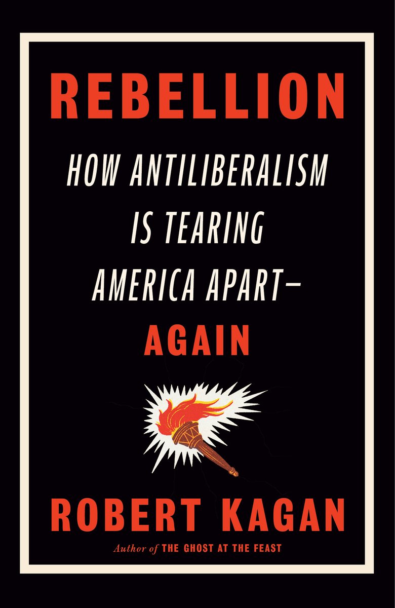 “To those who feel oppressed by liberalism, the only answer is to overthrow the system and the Constitution that undergirds it. For the first time since the Civil War, antiliberals have the means to do so.” Read Robert Kagan's latest book, Rebellion: penguinrandomhouse.com/books/714679/r…