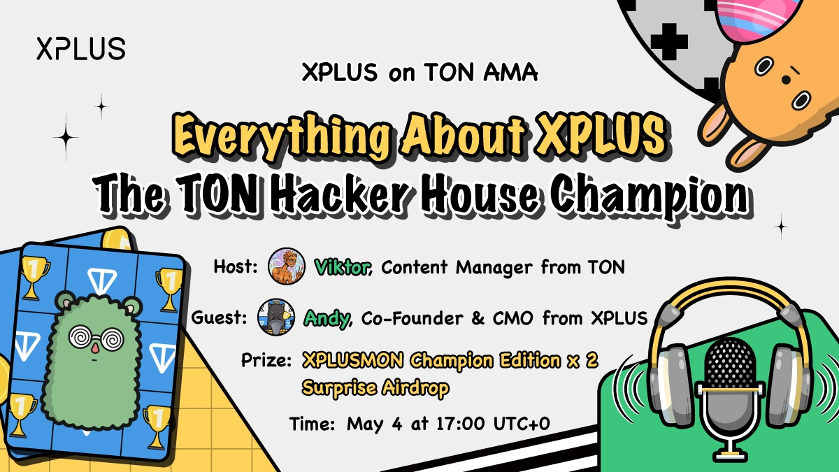 💎 $XPLUS on $TON AMA with Suprise #Airdrop
🕹️Everything About $XPLUS

🎙 Host: @s0meone_u_know, from @ton_blockchain
🎤 Guest: @andy_xplus, Co-Founder from @xplusio

🎁Prize: #XPLUSMON #NFT x 2
🤑HUGE Suprise vX #Airdrop during the #AMA

📅 Set Reminder:  twitter.com/i/spaces/1OyKA…