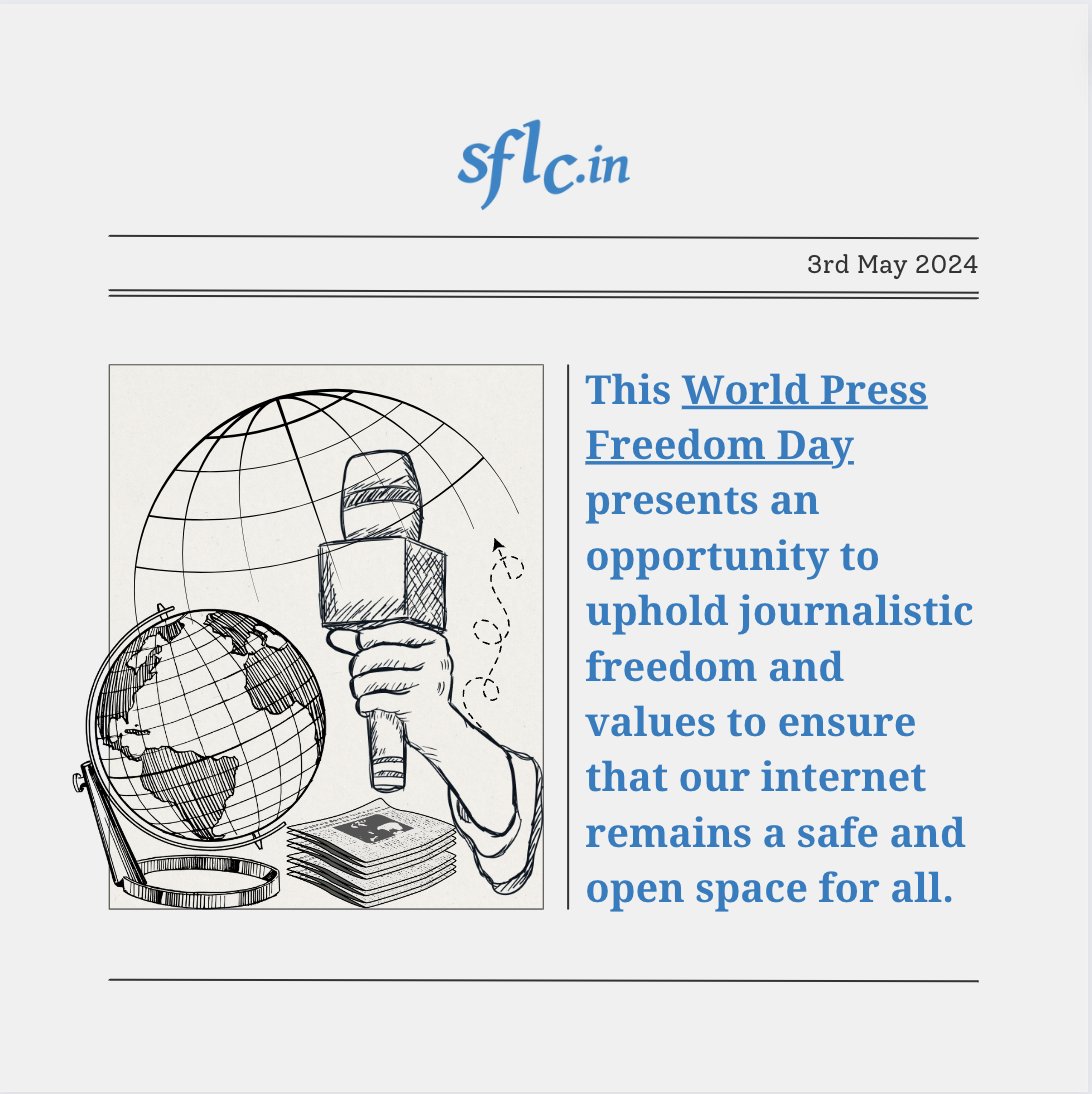 This #WorldPressFreedomDay presents an opportunity to uphold journalistic freedoms and values to ensure that our internet remains a safe and open space for all. Team @SFLCin wishes Happy World Press Freedom Day to all! #SFLCin #WorldPressFreedomDay #PressFreedomDay #FreeSpeech…