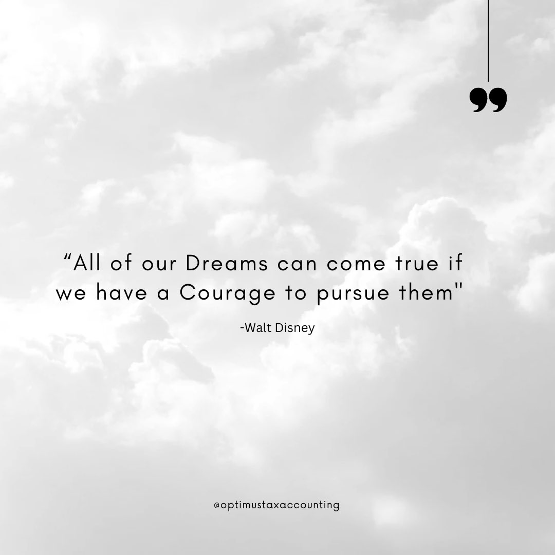 #dreams #courage #taxplanning #tax #Accounting #optimustax
