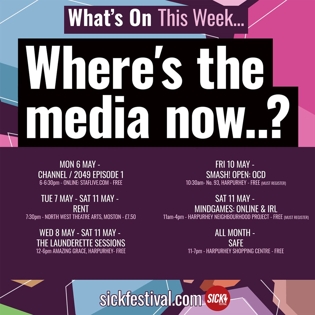 Week 2 of our ‘Where’s the media now…?’ programme, what’s on, includes the first episode of Channel / 2049 from Whitebeck Court, a take on RENT, The Launderette Sessions and OCD workshops, and Mindgames gaming day.

For info, tickets/register for events: sickfestival.com