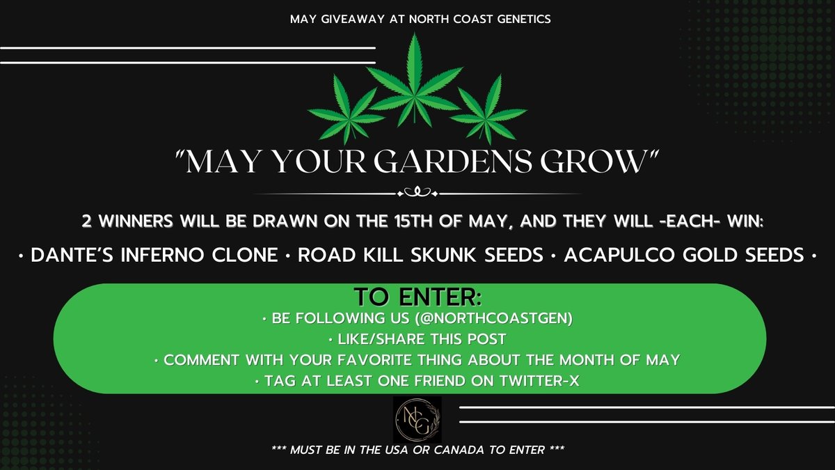 'MAY YOUR GARDENS GROW' GIVEAWAY! It's time for another giveaway guys! TWO WINNERS will be drawn for twin prizes on May 15th! EACH winner will recieve: •Dante's Inferno Clone •Road Kill Skunk Seeds •Acapulco Gold Seeds To enter this one: • Be following @northcoastgen •…