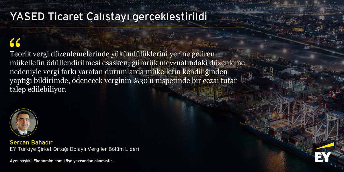EY Türkiye Şirket Ortağı Dolaylı Vergiler Bölüm Liderimiz Sercan Bahadır'ın 'YASED Ticaret Çalıştayı gerçekleştirildi' konusu hakkındaki değerlendirmeleri için: go.ey.com/3WqZcIy #EYTürkiye #BetterWorkingWorld
