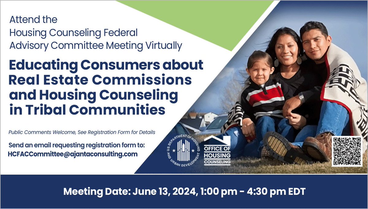 OPEN TO THE PUBLIC: Join the virtual Housing Counseling Federal Advisory Committee meeting on June 13 to learn about real estate commissions and housing counseling in tribal communities. Attendees may also submit comments on the agenda. Register today: us06web.zoom.us/webinar/regist…