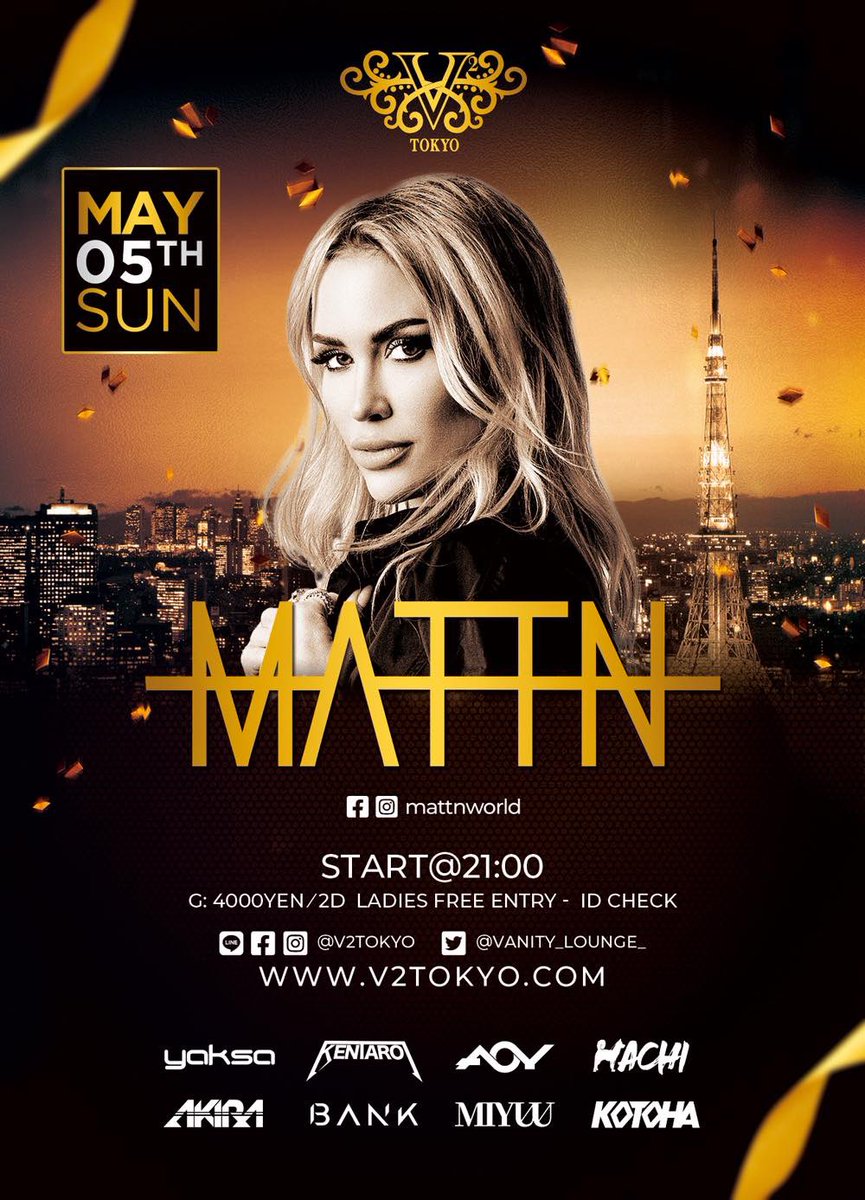 いよいよ明後日!!✨️

5/5 (SUN) 『MATTN』  来日🇯🇵

年中無休　女性入場無料
OPEN EVERYDAY  LADIES FREE ENTRANCE 
START 21:00~

#v2tokyo #東京 #六本 #tokyo #dance #gogodancer #vip #roppongi #party #club #nightclub #v2 #japan #karaoke #クラブ #東京 #六本木 #来日