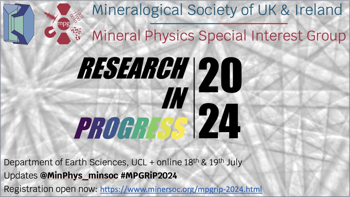 🚨 Registration is now open for the #Mineral #Physics #Research in Progress Meeting 2024 at minersoc.org/mpgrip-2024.ht…

🌐 @ES_UCL 
🗓️ 18th-19th of July

Registration is FREE. Financial support is available.

Please retweet and pass on the news to your colleagues!

#MPGRiP2024