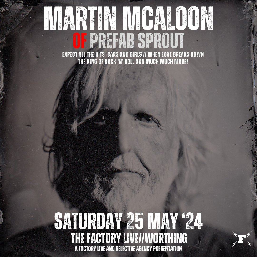 Worthing! Prefab Sprout founder Martin McAloon (@CulpaFeliks) will be performing all the hits from @Prefabsprout's extensive archive, celebrating over 40 years of his brother, Paddy McAloon’s writing; with irresistible compositions. 🎟👇 thefactorylive.co.uk/event/martin-m…