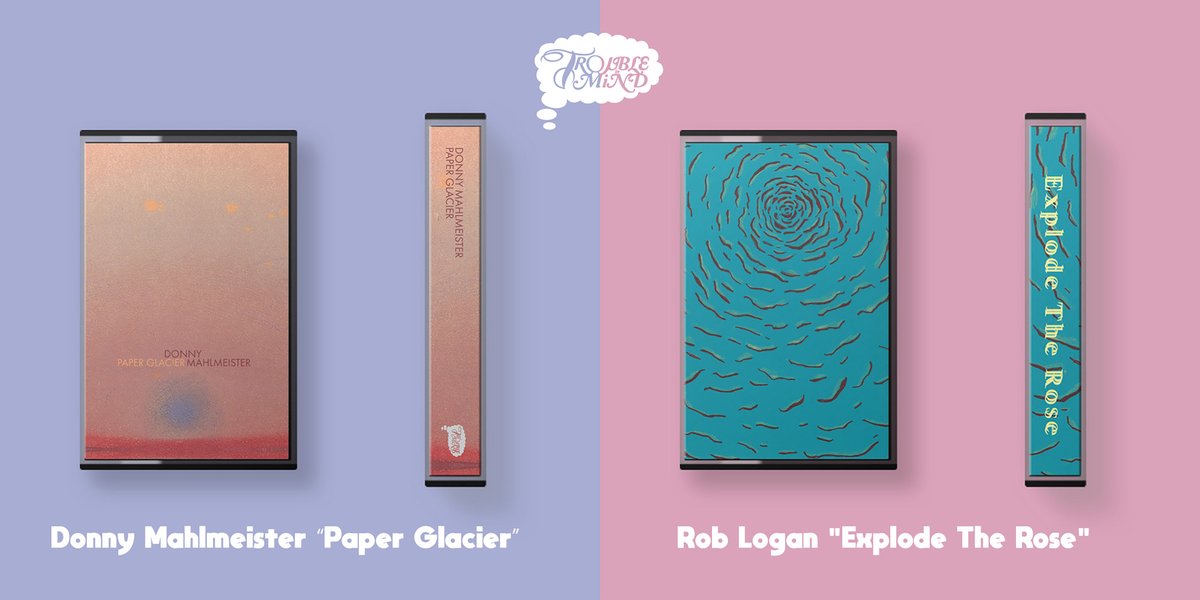 BANDCAMP FRIDAY 2day! TWO new tapes up by two Chicago artists; Donny Mahlmeister 'Paper Glacier' & Rob Logan 'Explode The Rose'! ~ PREORDER the tapes & listen IN FULL: troubleinmindrecords.bandcamp.com