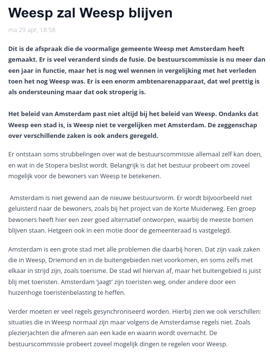 Een en al bevestiging wat in de fusie met Amsterdam niet is uitgezocht en in kaartgebracht, niet aan de Weespers is voorgehouden wat het betekent om te fuseren met Amsterdam.
 
Weesp is door linkspopulisten als @cfapfeifer ingerommeld.