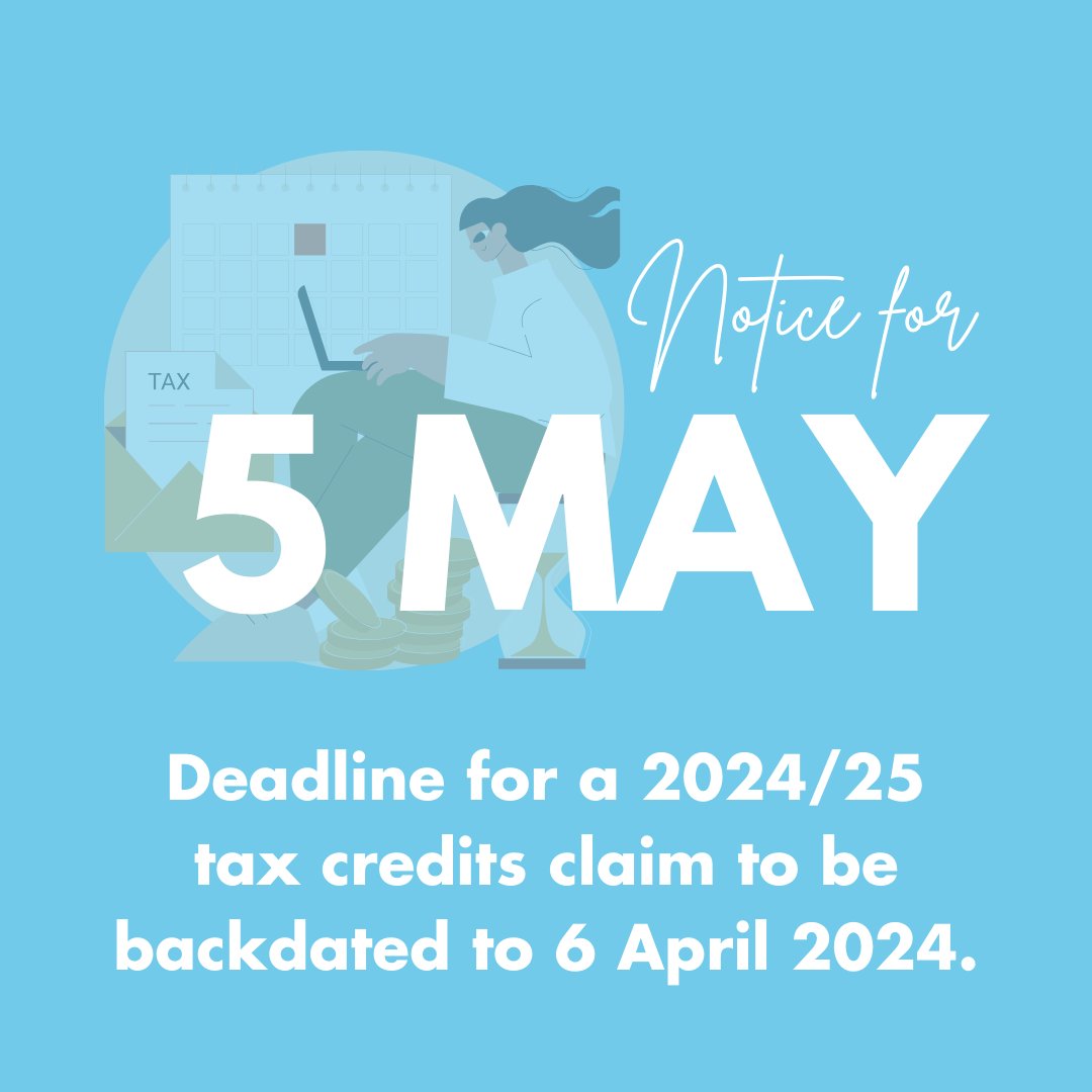 Remember, the deadline to backdate your 2024/25 tax credits claim to 6 April 2024 is 5 May! 

Contact our team for support with future tax deadlines.  

#Tax #TaxDeadline