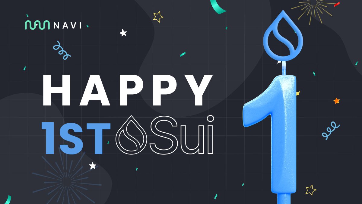 NAVI Protocol wishes a Happy 1️⃣st Birthday to @SuiNetwork ! 🥂 Here’s to a year filled with blockchain innovation, and with many more to come. #Sui