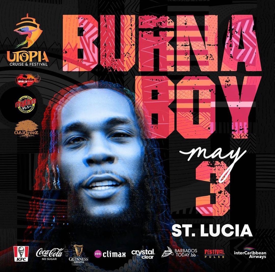 Burna Boy is set to headline the Utopia Cruise & Festival at the Vigie Playing Field (The SAB), Castries in St Lucia Tonight‼️🇱🇨🔥