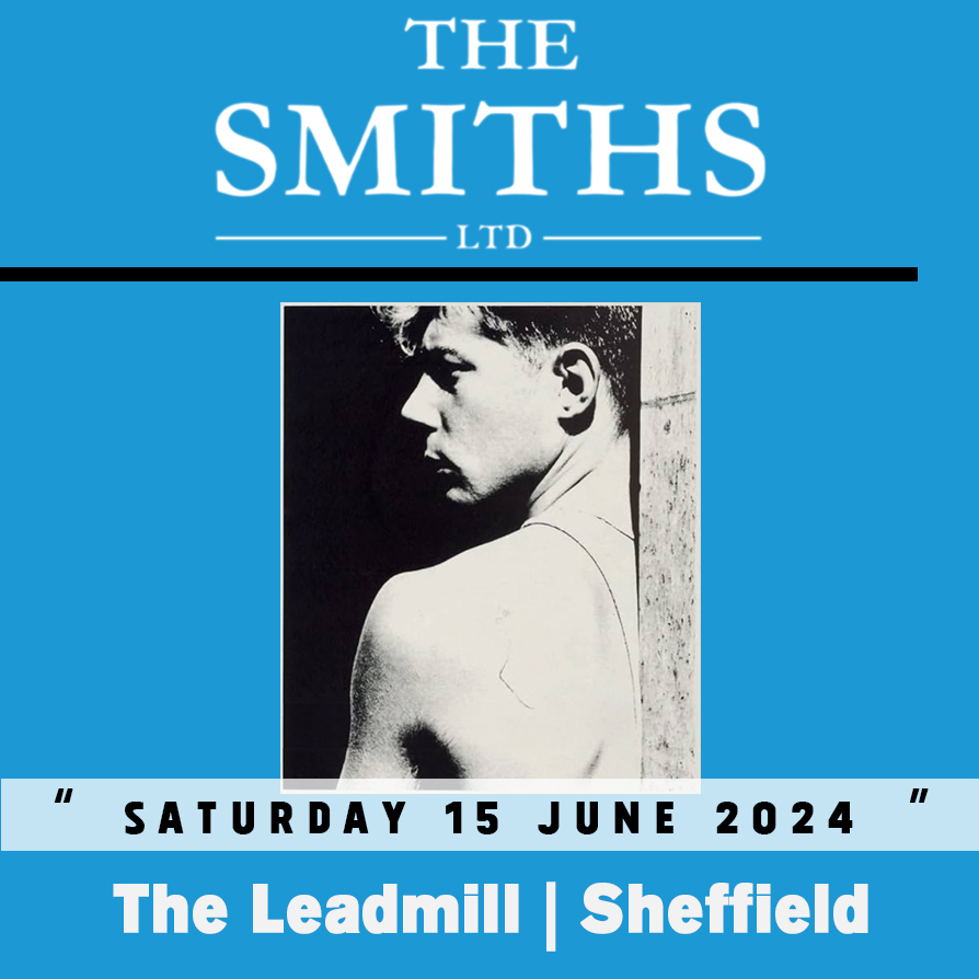 Upgraded due to massive demand, @thesmithsltd provide a more-than-fitting tribute to the sounds of Morrissey/Marr/Rourke/Joyce in the way only they can 🎸 A top-tier tribute, tickets available now from leadmill.co.uk/event/the-smit…
