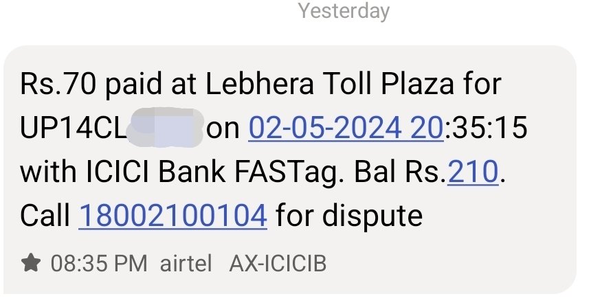 @ICICIBank_Care @ICICIBank @NHAI_Official @OfficeOfNG 
Fraud transaction with Icici fasttag.
My car was parked in my society basement and I got msg of Fast Tag deduction at 8:30 PM from Lebhera toll plaza. 
Tried customer care no more than 5 times but no response.
#fraud #fastag