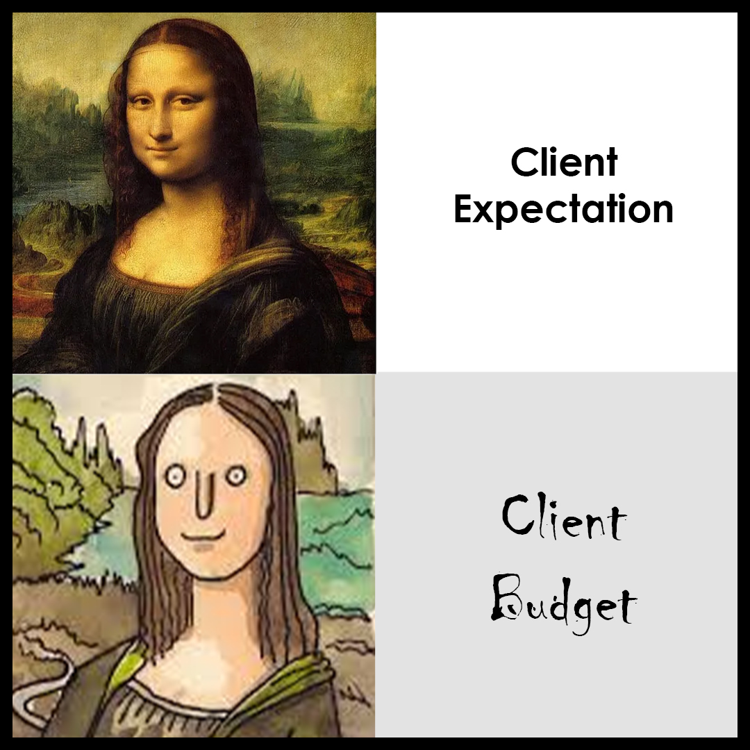 If you want Mona Lisa, then budget for da Vinci.

#SetForSuccess #DigitalMarketingGenius #DigitalMarketing #ClientExpectations #AgencyLife #Agency #Marketing #Branding #USA #UK #India